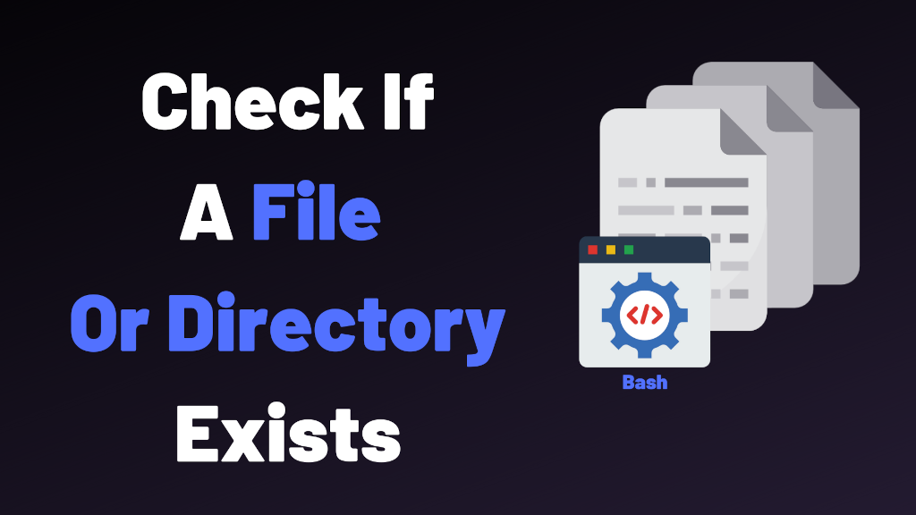 Linux Bash check File Directory Exist